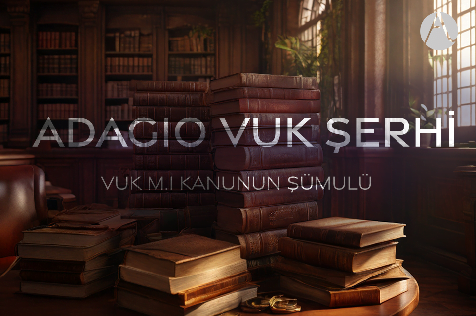 Kanunun Şümulü (VUK m.1 – Adagio VUK Şerhi)