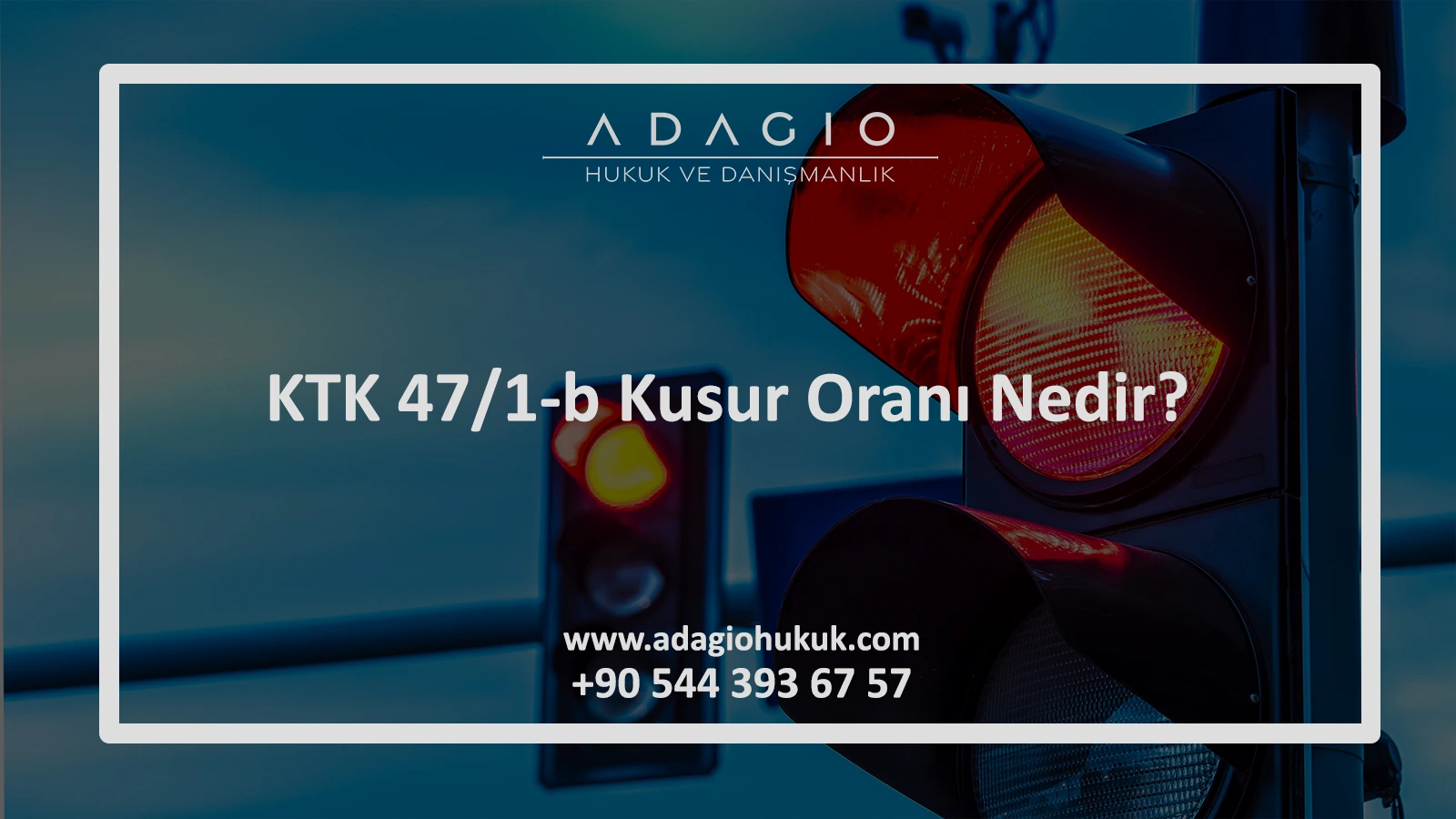 KTK 47/1-b Kusur Oranı Nedir? Yargı Kararları (2026)