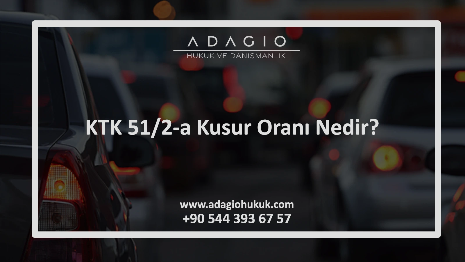 KTK 51/2-a Kusur Oranı Nedir?