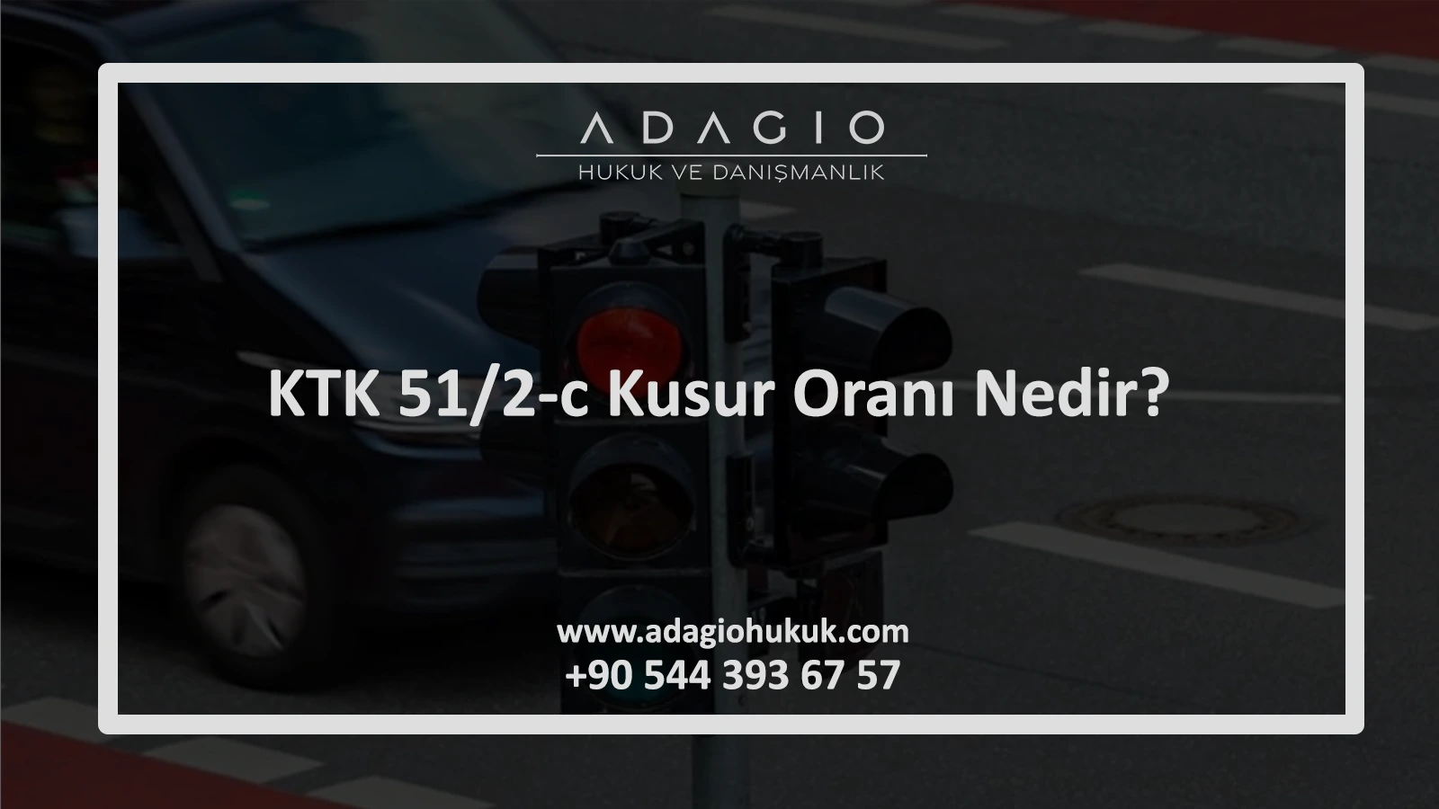 KTK 51/2-c Kusur Oranı Nedir?