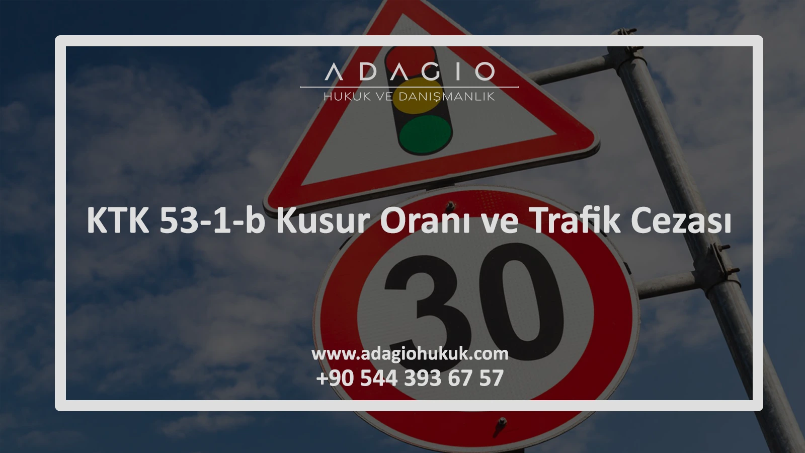 KTK 53/1-b Kusur Oranı ve Trafik Cezası