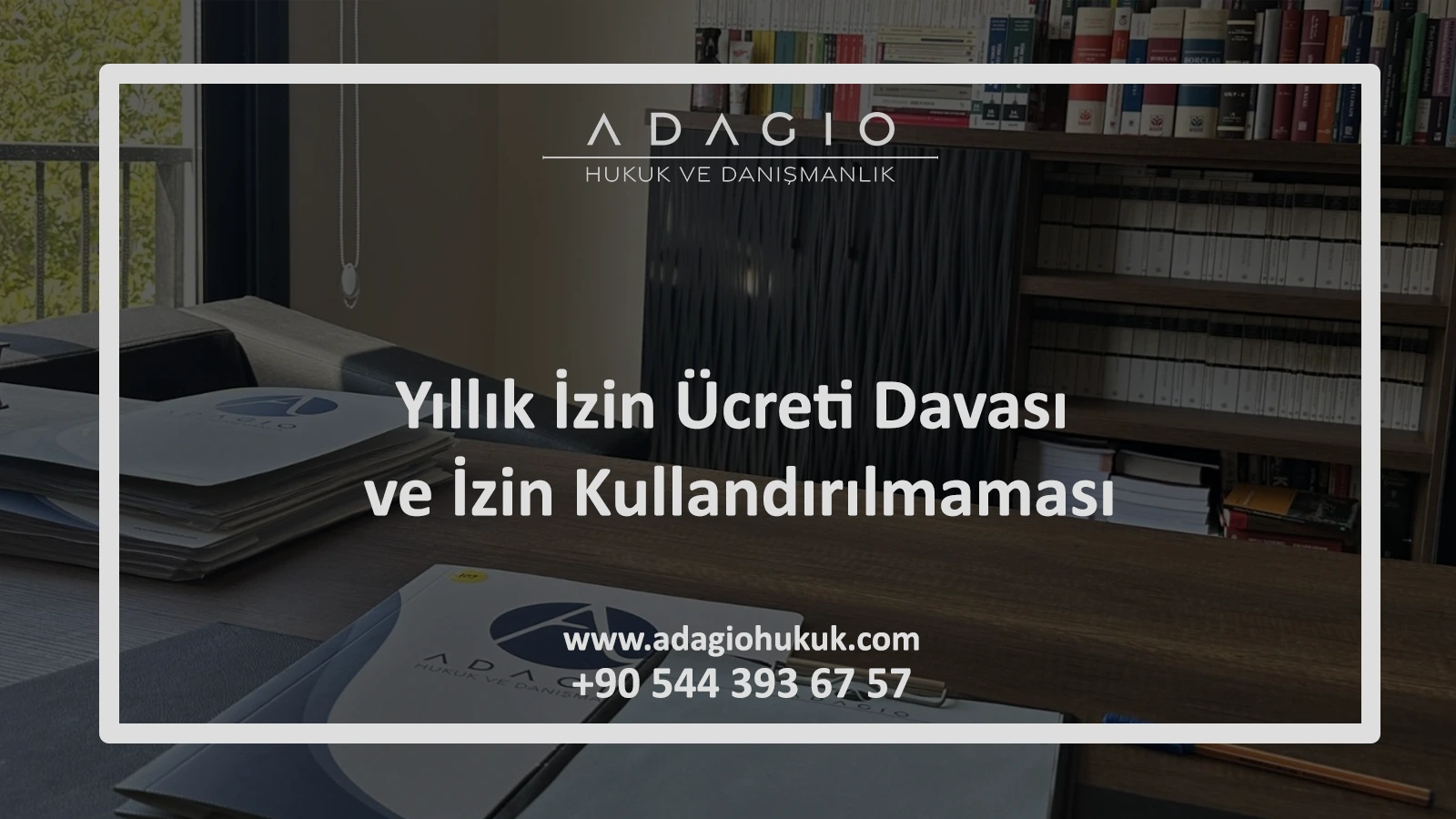 Yıllık İzin Ücreti Davası ve İzin Kullandırılmaması
